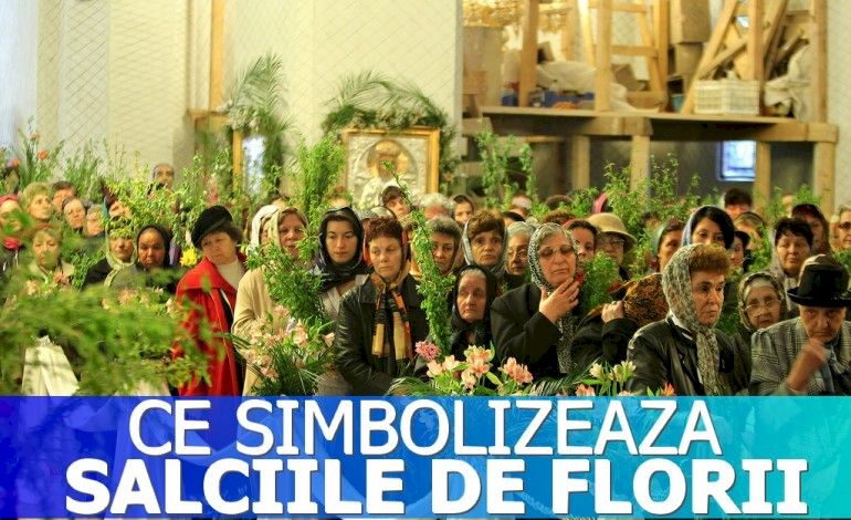 7 zile până la FLORIILE ortodocșilor. Ce simbolizează ...