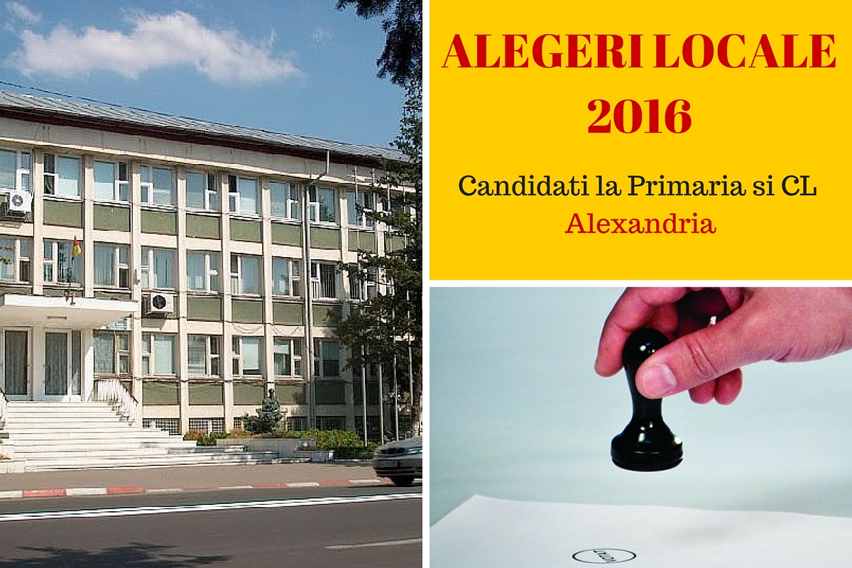 Candidati la Primaria ALexandria la alegerile locale din 2016. Cine candideaza pentru postul de primar si pentru Consiliul Local.