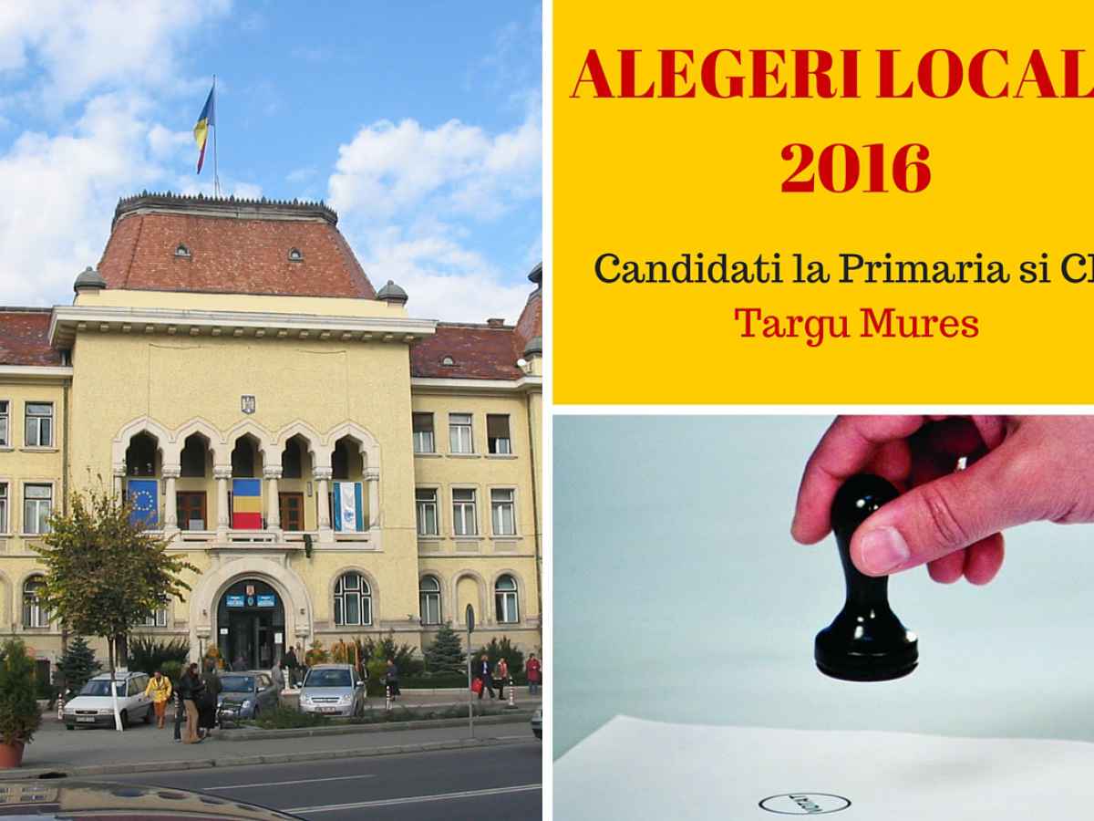 Alegeri Locale 2016 Candidati Primaria Targu Mures