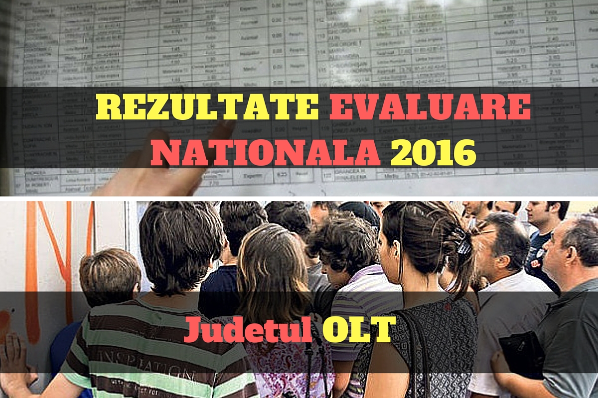 Rezultate Evaluare Nationala 2016 in judetul Olt. Edu.ro publica vineri, 1 iulie, notele obtinute de elevii de clasa a opta la evaluarea nationala.