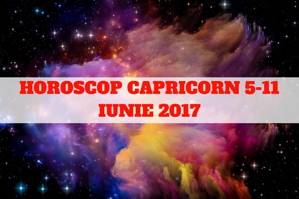 Horoscop săptămânal 5-11 iunie 2017 Oana Hanganu Capricorn. Află ce își rezervă astrele în funcție de zodie.