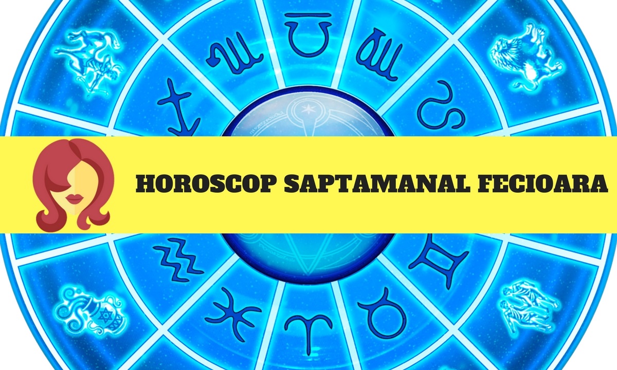 Horoscop săptămânal 26 martie – 1 aprilie 2018 Fecioară– Oana Hanganu