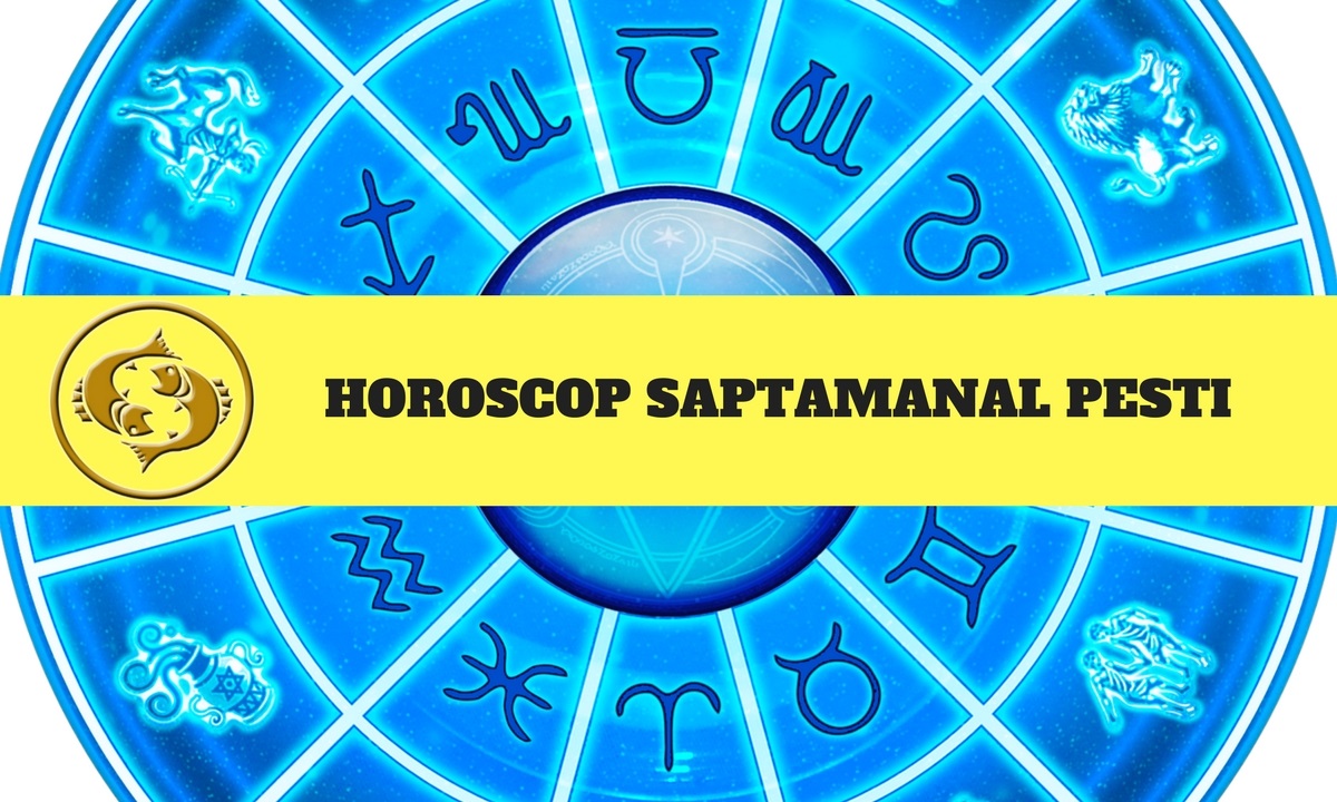 Horoscop săptămânal 26 martie - 1 aprilie 2018 Pești – Oana Hanganu