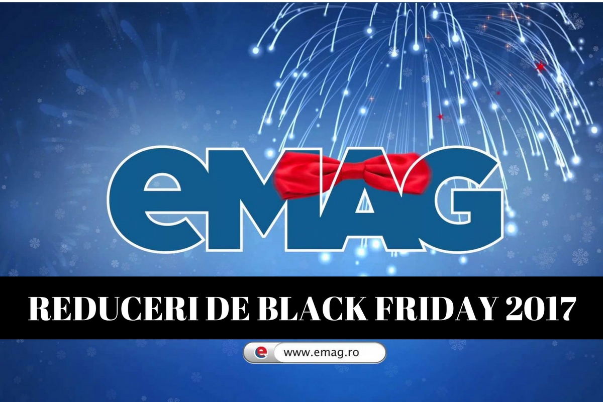 Reduceri Black Friday eMAG