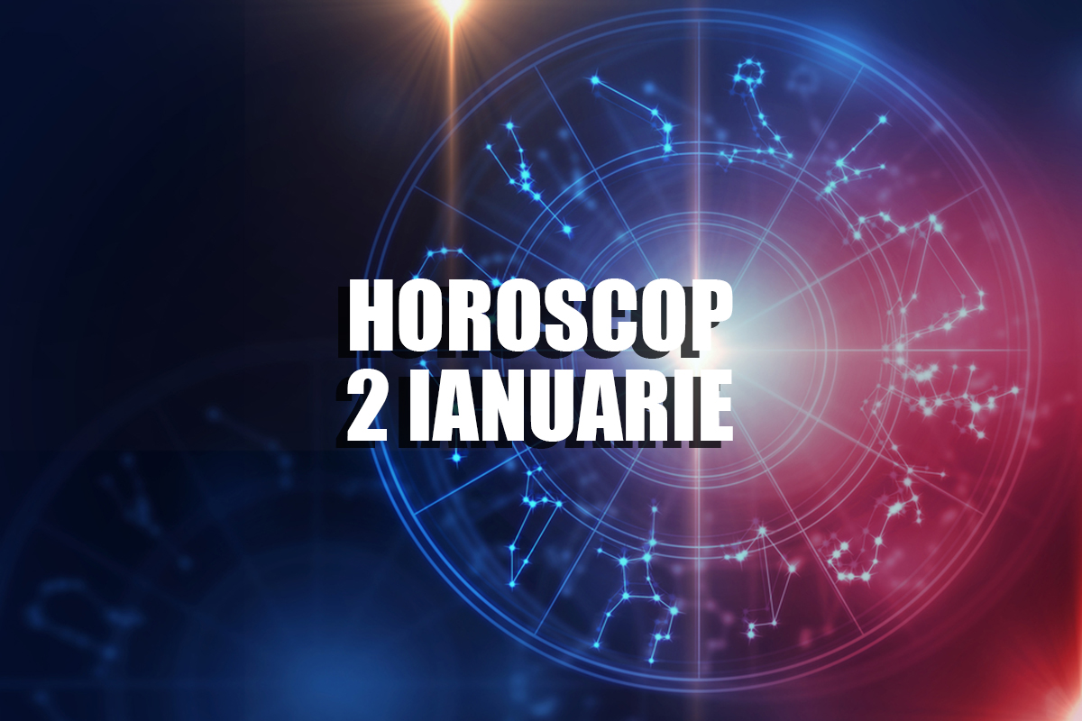 Horoscop 2 ianuarie 2018
