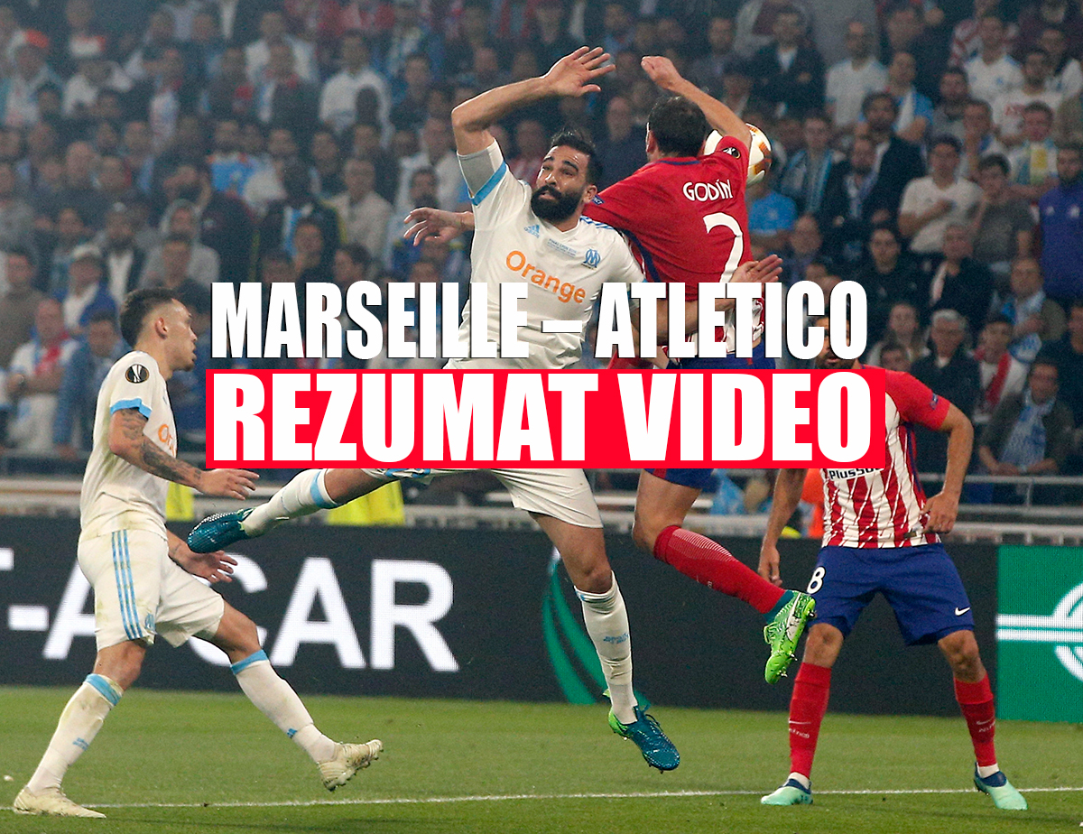 Rezumat video Marseille VS Atletico SCOR 0-2. Finala Europa League