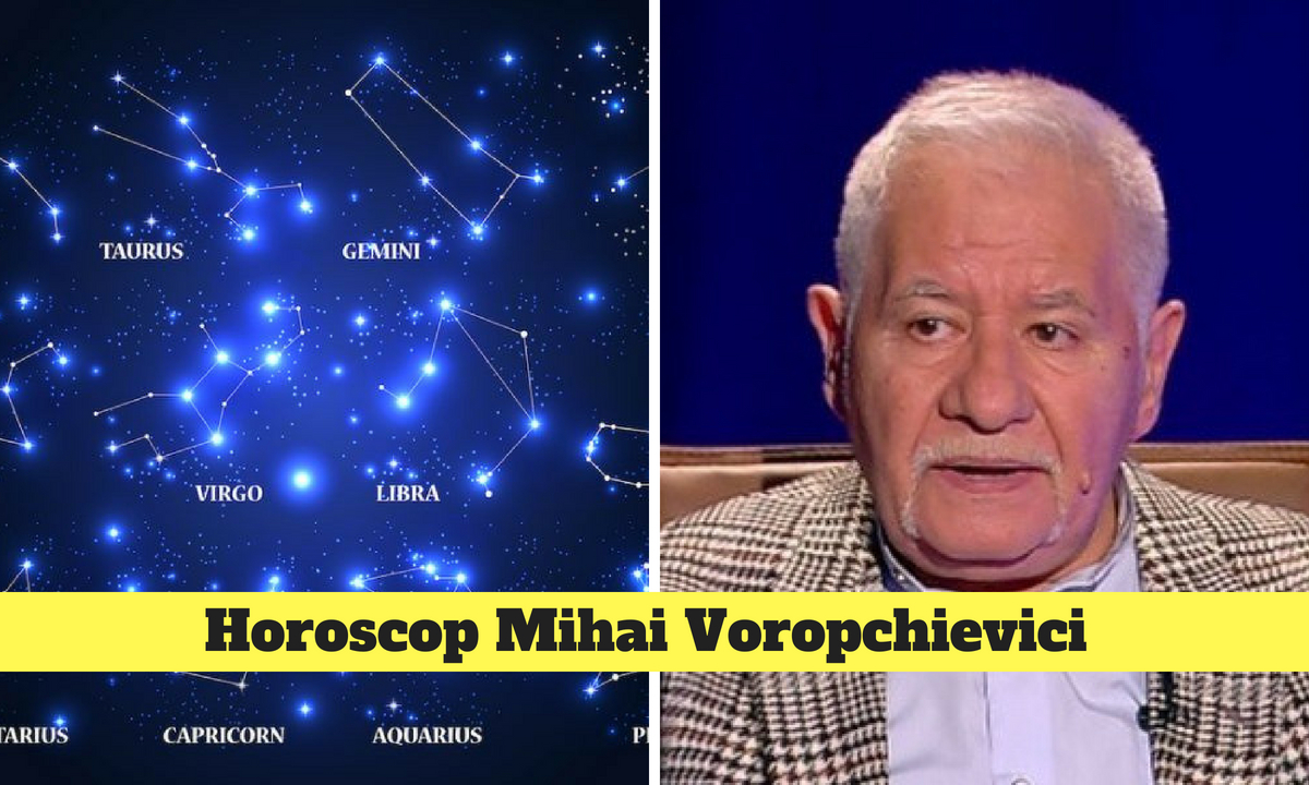 Horoscop Mihai Voropchievici săptămâna 30 iulie- 5 august 2018