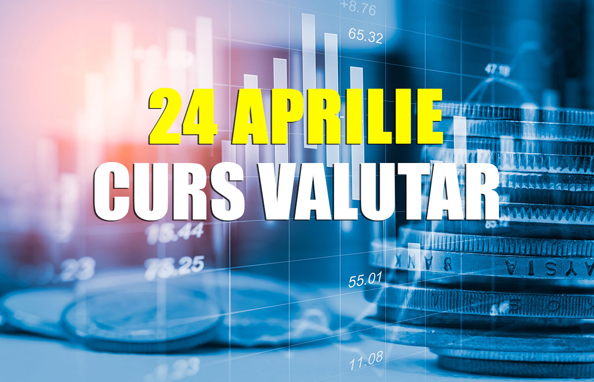 BNR: Curs valutar 24 aprilie 2019 - Euro scade ușor miercuri, dolarul crește