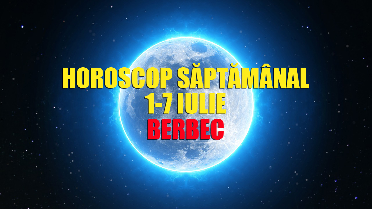 Horoscop Minerva saptamana 1-7 iulie 2019 BERBEC. Îndrăznești să riști în relații