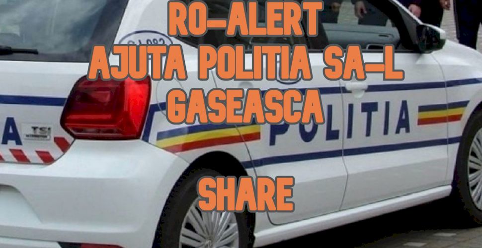 RO-ALERT! Ajuta la găsirea acestui infractor! Poliția îl ...