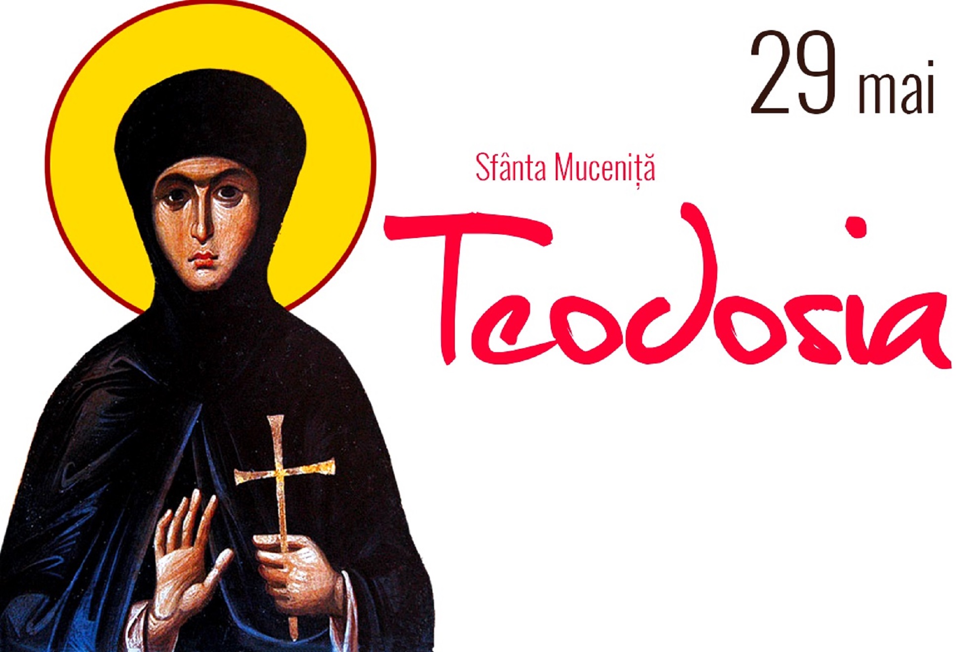Calendar ortodox 29 mai 2020. Sfânta Muceniță Teodosia din Tir