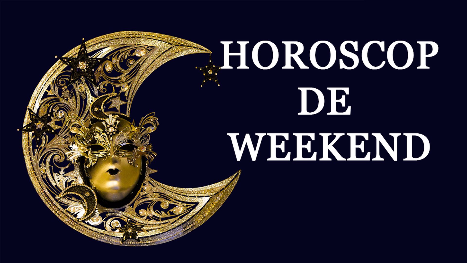 Horoscop de weekend 20-21 iunie 2020. Se anunță un weekend de zile mari