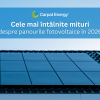 Cele mai întâlnite mituri despre panourile fotovoltaice în 2026